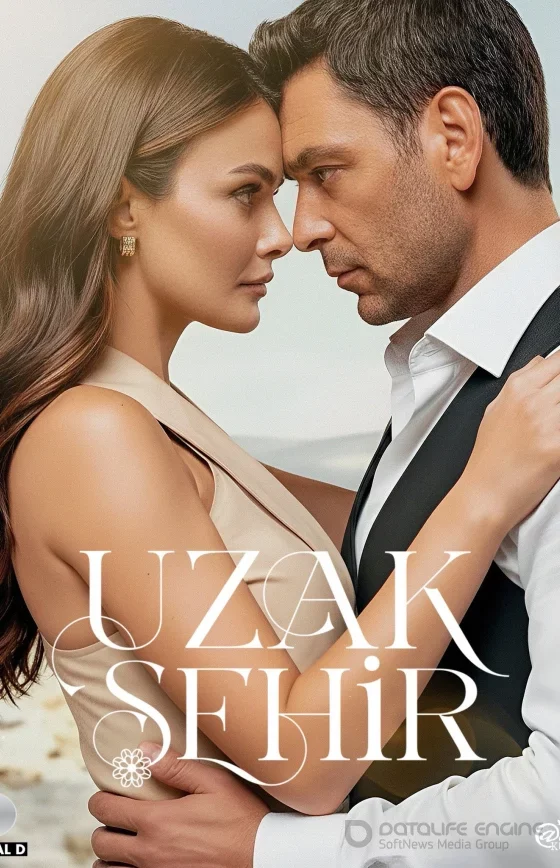 Далекий город 3 сезон 1-68, 69, 70 серия турецкий сериал на русском языке смотреть онлайн бесплатно все серии